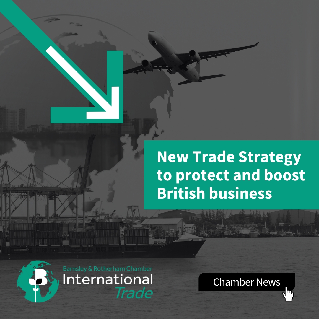 New Trade Strategy to protect and boost British business