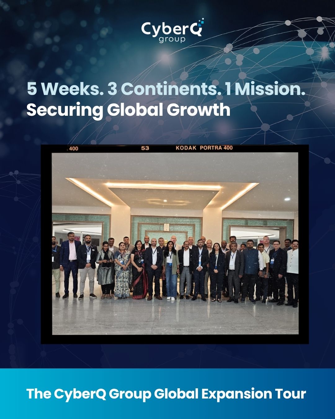 The CyberQ Group Global Expansion Tour